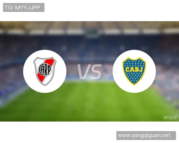 博卡青年与河床对决赛程安排及赛事分析全攻略